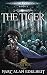The Tiger (Chronicles of An Imperial Legionary Officer Book 2)