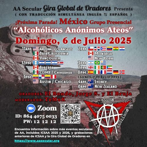 Secular AA Global Speaker Tour - Alcoholicos Anonimos Ateos - July 6, 2025