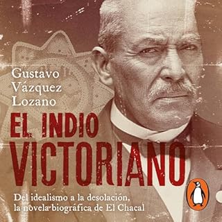 El indio Victoriano [The Victorian Indian] Audiolibro Por Gustavo V&aacute;zquez arte de portada