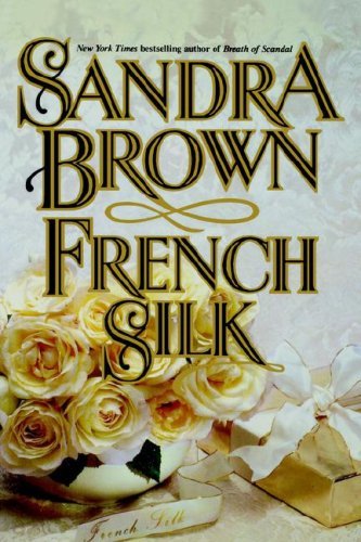 French Silk by Sandra Brown (1992-05-08) B01JY0I21A Book Cover