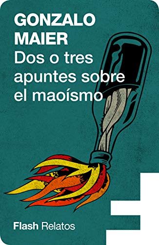 Dos o tres apuntes sobre el Maoísmo (Flash cuentos)