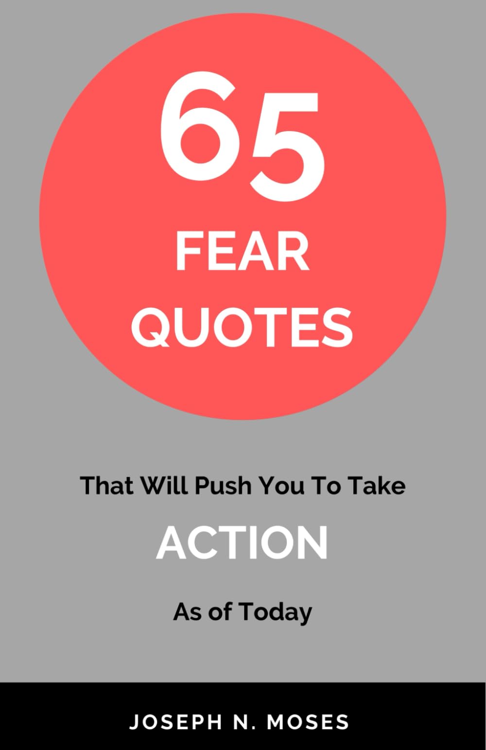 65 FEAR QUOTES: That Will Push You To Take Action As Of Today