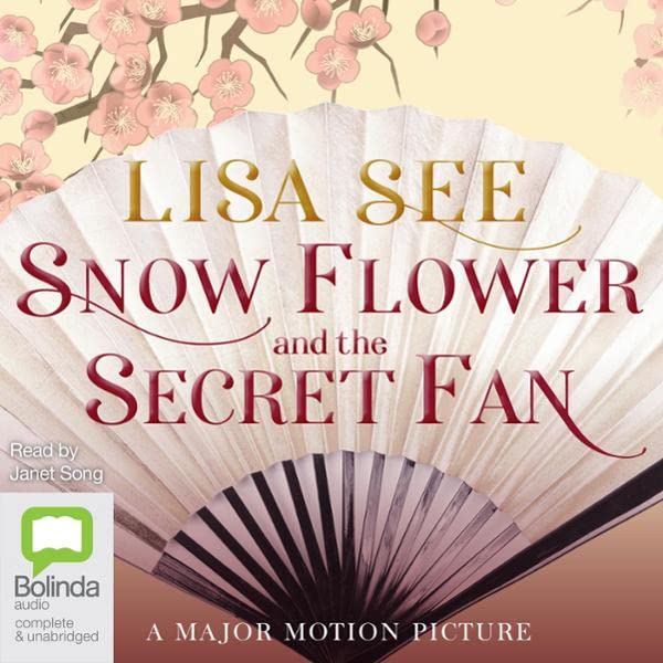 Snow Flower and the Secret Fan (Audio Download) Lisa See, Song