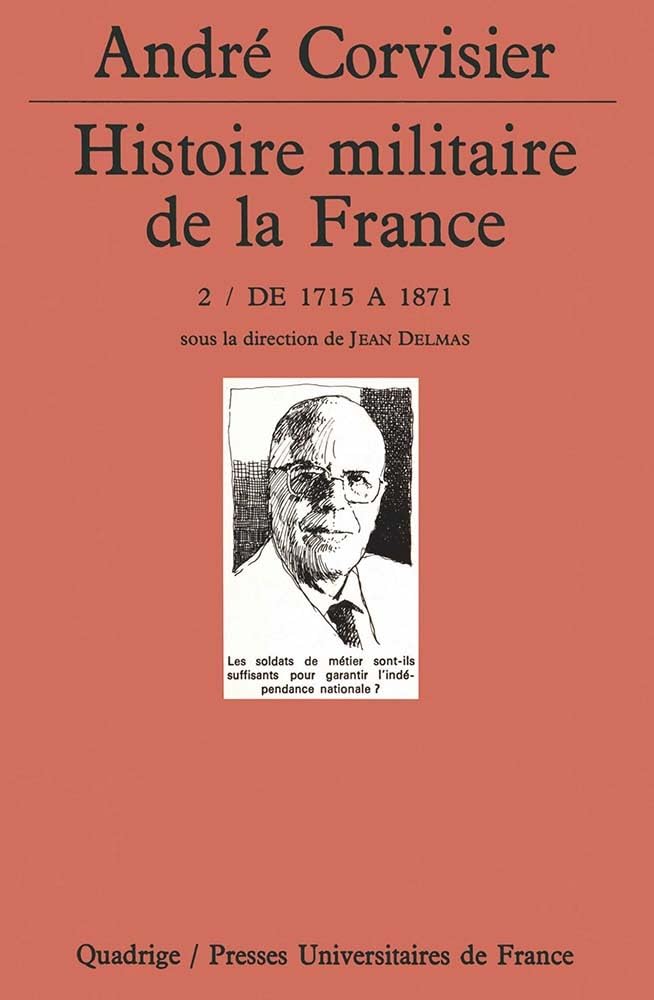 Histoire militaire de la France. Tome 2: De 1715 à 1871
