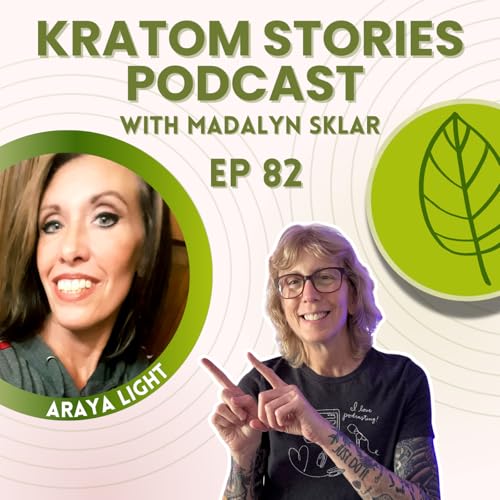 Ep 82: Living with Ehlers-Danlos Syndrome: How Kratom Changed Everything for Araya Light Podcast Por  arte de portada