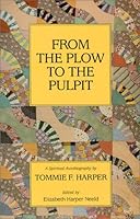 From the Plow to the Pulpit 0937897779 Book Cover