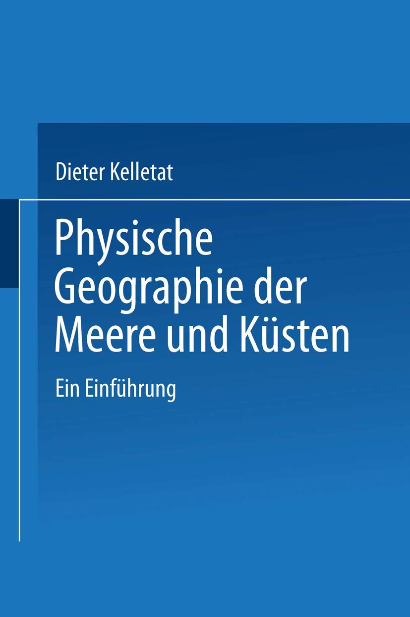 Physische Geographie der Meere und Küsten: Eine Einführung (Trends in Finance and Banking) (German Edition)