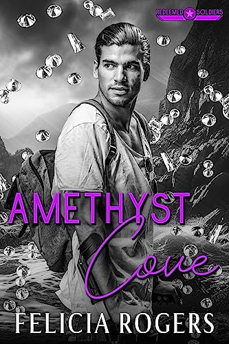Amethyst Cove (Redeemed Soldiers Book 5)