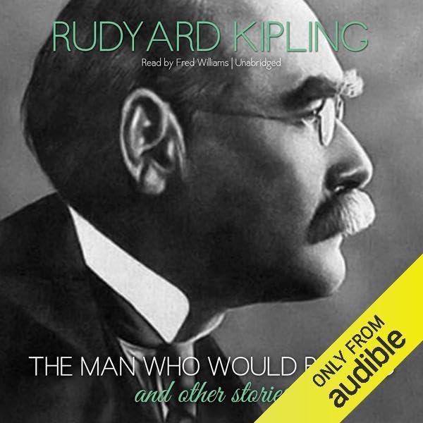 Cover art for The Man Who Would Be King and Other Stories