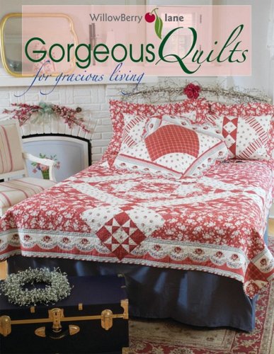 WillowBerry lane Gorgeous Quilts for gracious living