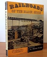 Railroads of the Black Hills B0007E4QJU Book Cover