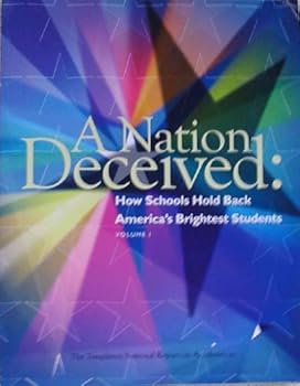 Paperback A Nation Deceived: How Schools Hold Back America's Brightest Students Vol. 1 and 2 Book