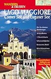 Wandern & Erleben, Lago Maggiore, Comer See und Luganer See