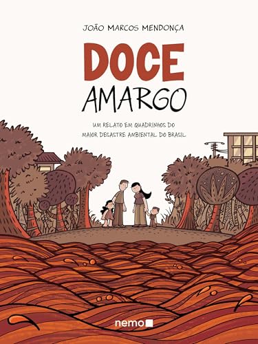 Doce amargo: Um relato em quadrinhos do maior desastre ambiental ...