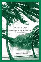 Contracts in Crises: Excuse Doctrine and Retrospective Government Acts 1594602697 Book Cover