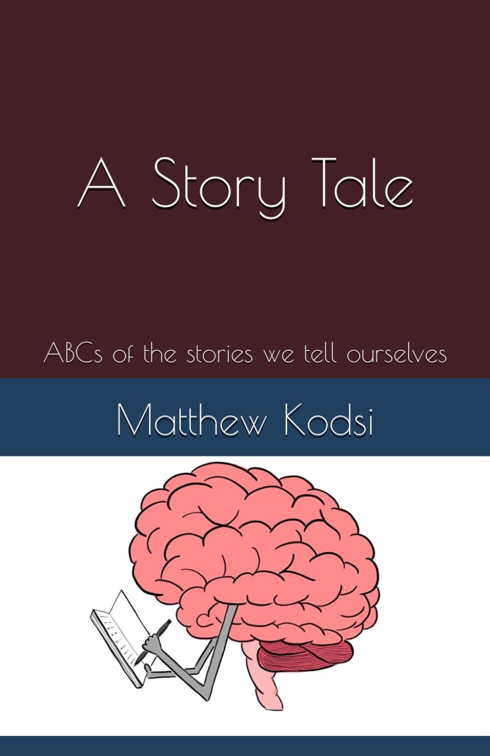 A Story Tale: ABCs of the stories we tell ourselves