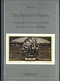 Das Papiergeld Bayerns. Staatspapiergeld, Banknoten und Notgeld - Geschichte und Katalog - Albert Pick Heinrich Gietl, Alexander Persijn 