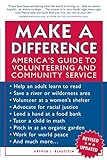 Make a Difference: America's Guide to Volunteering and Community Service
