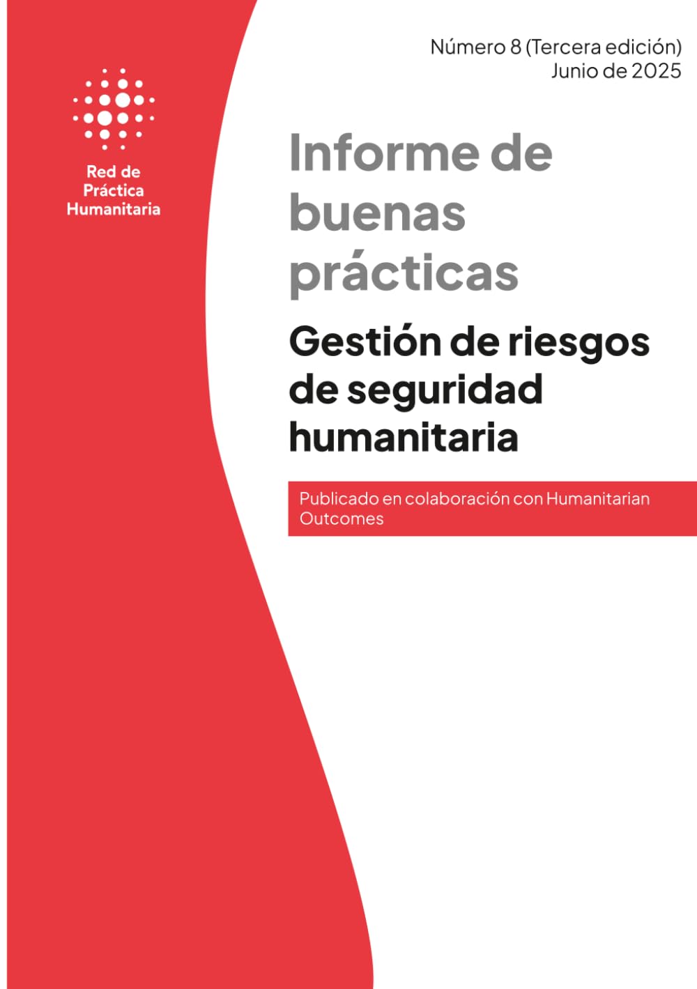 Informe de buenas prácticas 8: Gestión de riesgos de seguridad humanitaria