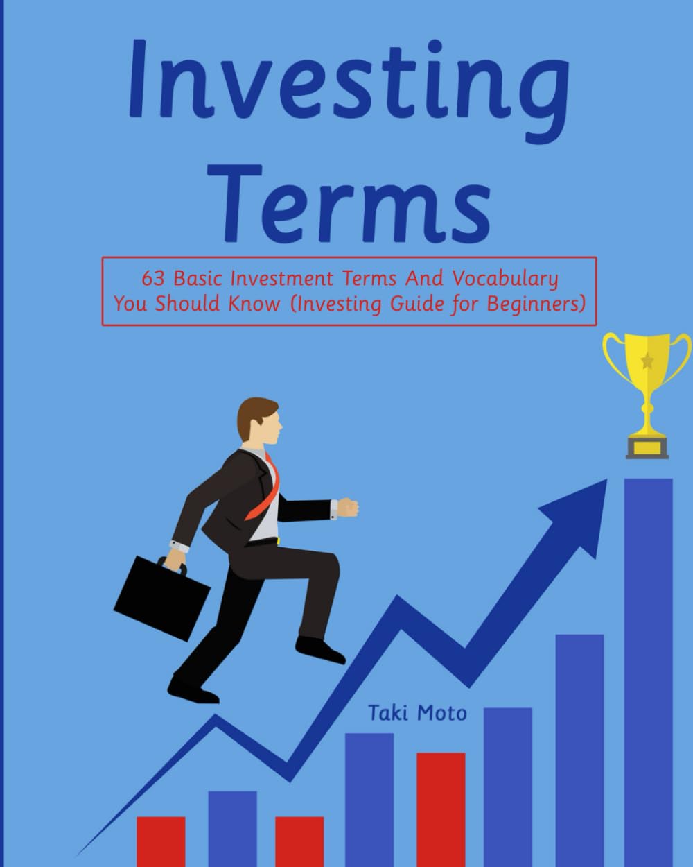 Investing Terms: 63 Basic Investment Terms And Vocabulary You Should Know (Investing Guide for Beginners)