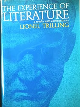 Hardcover The Experience of Literature: A Reader With Commentaries Book