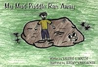 My Mud Puddle Ran Away 1882792637 Book Cover