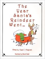 The Year Santa's Reindeer Went ... On Strike! 097158740X Book Cover