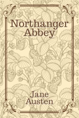 Northanger Abbey (Annotated)