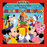 Picture Me At My Party with Walt Disney's Mickey and Friends (Picture Me) 1571515402 Book Cover