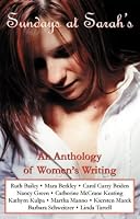 Sundays at Sarah's: An Anthology of Women's Writing 0974691100 Book Cover