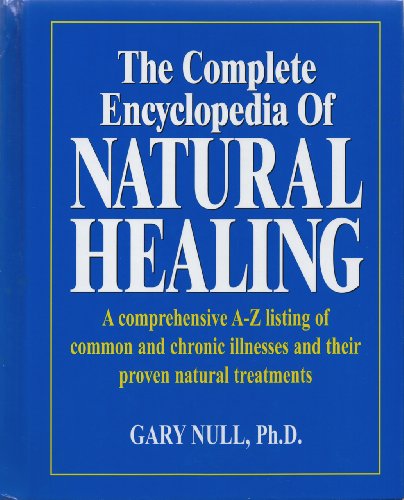 The Complete Encyclopedia of Natural Healing 0887233015 Book Cover