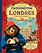 Paddington Londres Desplegable: Paddington Bear 2 a Pop Up Book (Spanish Edition)
