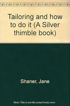 Spiral-bound Tailoring and how to do it (A Silver thimble book) Book