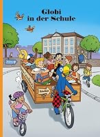 Globi in der Schule 3857033770 Book Cover