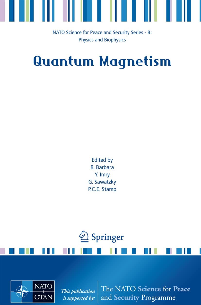Quantum Magnetism (NATO Science for Peace and Security Series B: Physics and Biophysics)