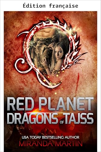 Dragons de la planète rouge de Tajss (Jungle de la planète rouge t. 1)