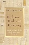 Hydronic Radiant Heating: A Practical Guide for the Nonengineer Installer