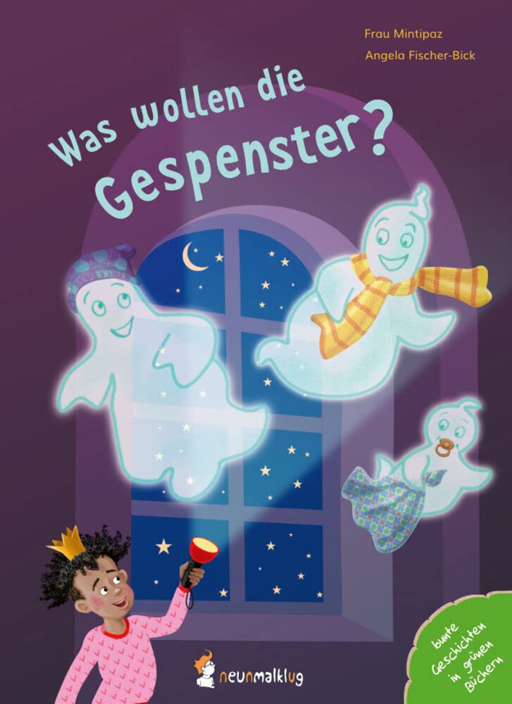 Was wollen die Gespenster?: Ein witziges Bilderbuch in Reimen über Gespenster und warum keiner Angst vor ihnen haben muss. Für Kinder ab 3 Jahren.
