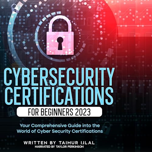 Cybersecurity Certifications for Beginners by Taimur Ijlal episode artwork