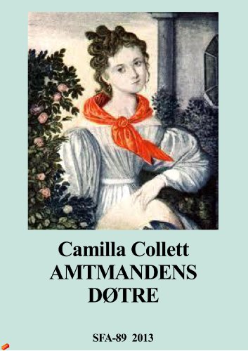 Amtmandens Dotre Danish Edition Kindle Edition By Collett Camilla Literature Fiction Kindle Ebooks Amazon Com
