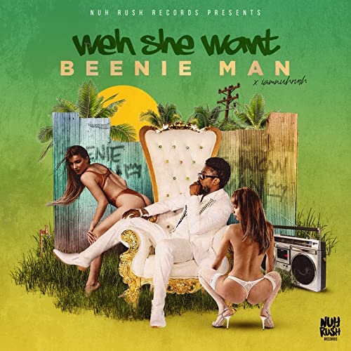 Beenie Man & IamNuhRush