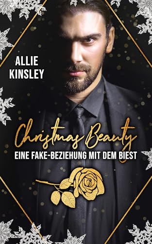 Christmas Beauty: Eine Fake-Beziehung mit dem Biest (German Edition)