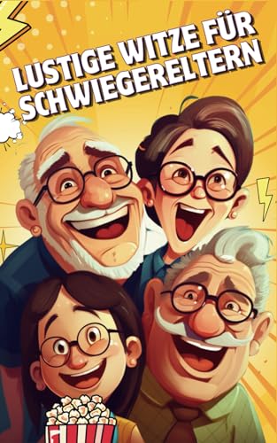 Lustige Witze Für Schwiegereltern: Familiäre Bindungen durch witzigen Humor entfachen