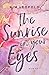Cover zum Buch The Sunrise in Your Eyes