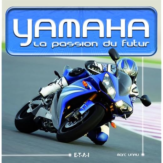 Yamaha: La passion du futur