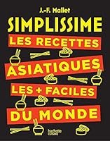 SIMPLISSIME Les recettes asiatiques les + faciles du monde 2019451719 Book Cover