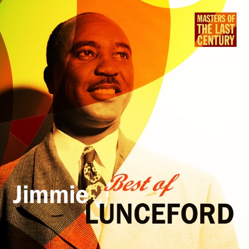 Masters Of The Last Century Best of Jimmie Lunceford