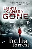 Lights, Camera, GONE (Detective Erin Bond)