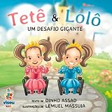 Tetê & Lolô: Um desafio gigante...