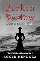 Broken Widow: Darkness Finds the Light 1938962168 Book Cover